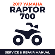 2017 Yamaha RAPTOR 700 Service and Repair Manual - ATV workshop manual cover