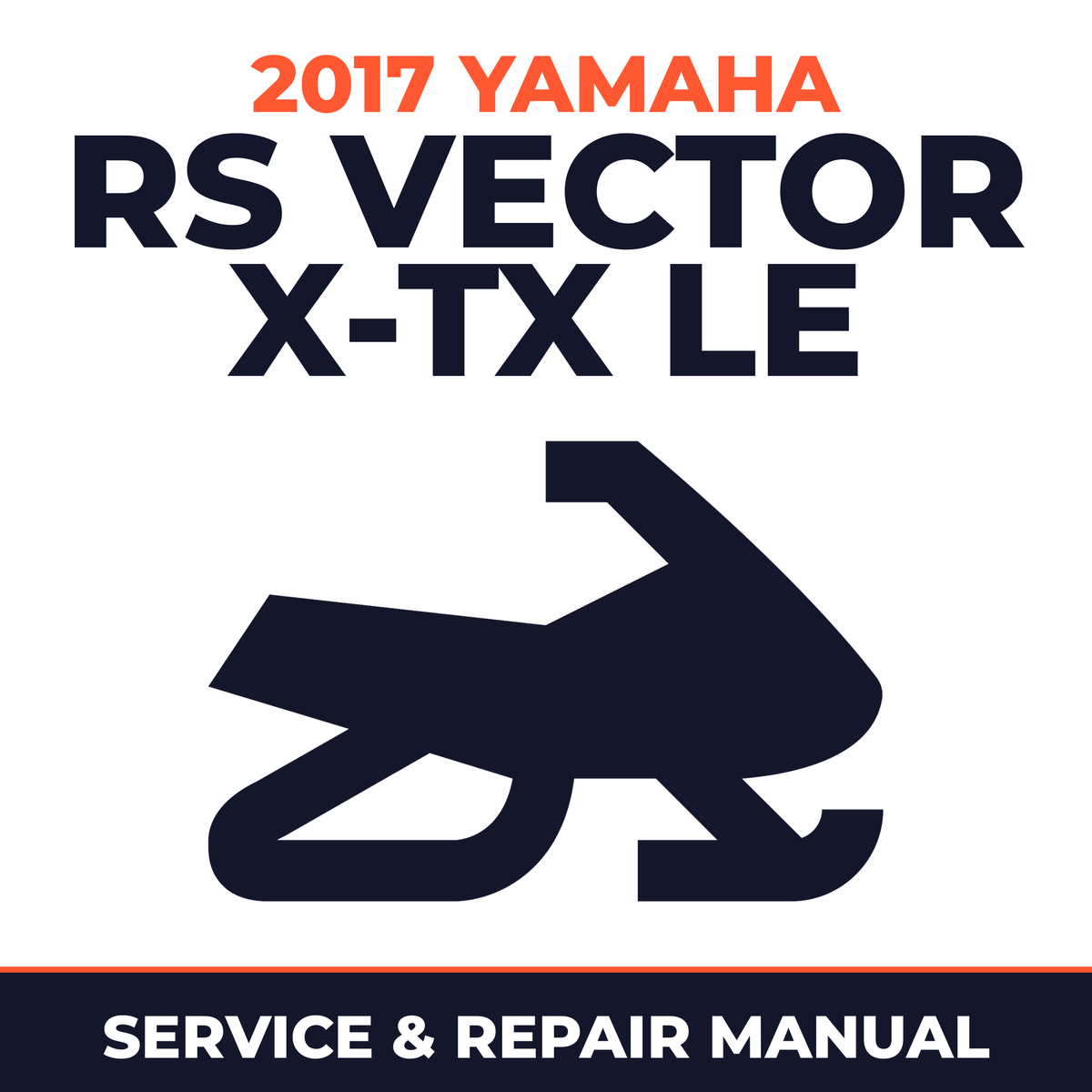 2017 Yamaha RS VECTOR X-TX LE Service and Repair Manual - snowmobile workshop manual cover