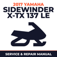 2017 Yamaha SIDEWINDER X-TX 137 LE Service and Repair Manual - snowmobile workshop manual cover