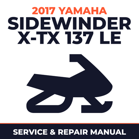 2017 Yamaha SIDEWINDER X-TX 137 LE Service and Repair Manual - snowmobile workshop manual cover