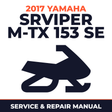 2017 Yamaha SRVIPER M-TX 153 SE Service and Repair Manual - snowmobile workshop manual cover