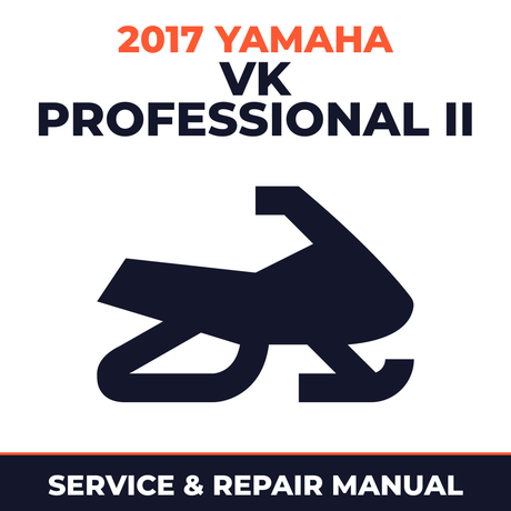 2017 Yamaha VK PROFESSIONAL II Service and Repair Manual - snowmobile workshop manual cover