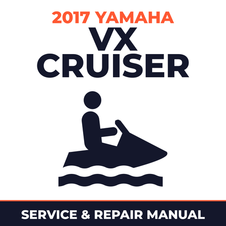 2017 Yamaha VX CRUISER Service and Repair Manual - personal watercraft workshop manual cover