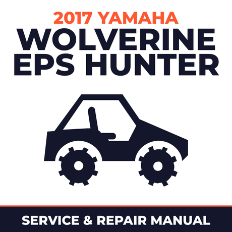 2017 Yamaha WOLVERINE EPS HUNTER Service and Repair Manual - side-by-side workshop manual cover