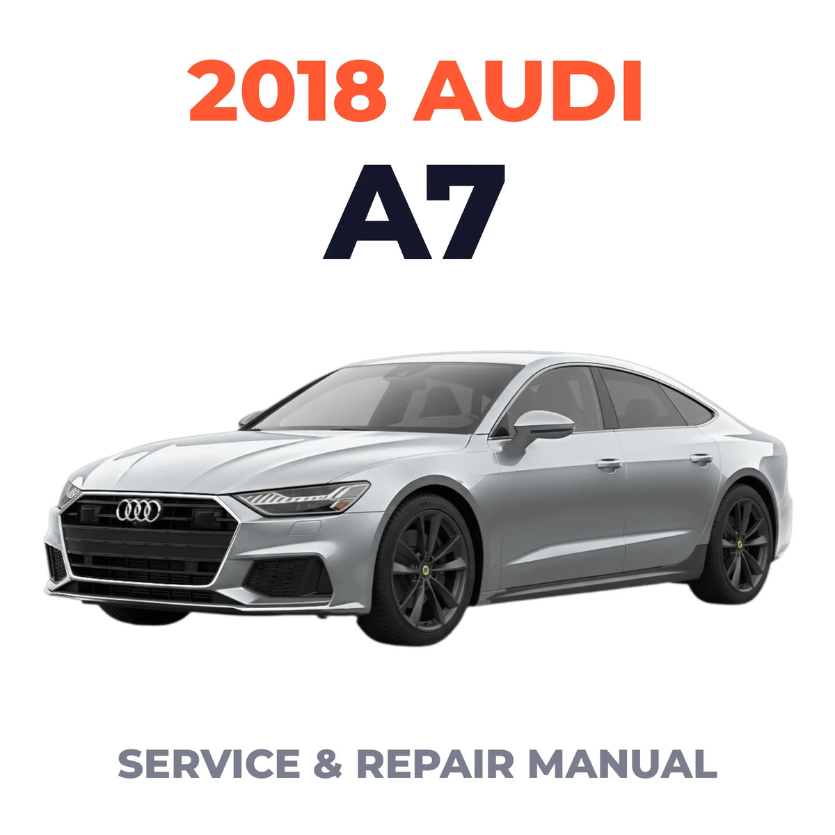 2018 Audi A7 Service and Repair Manual