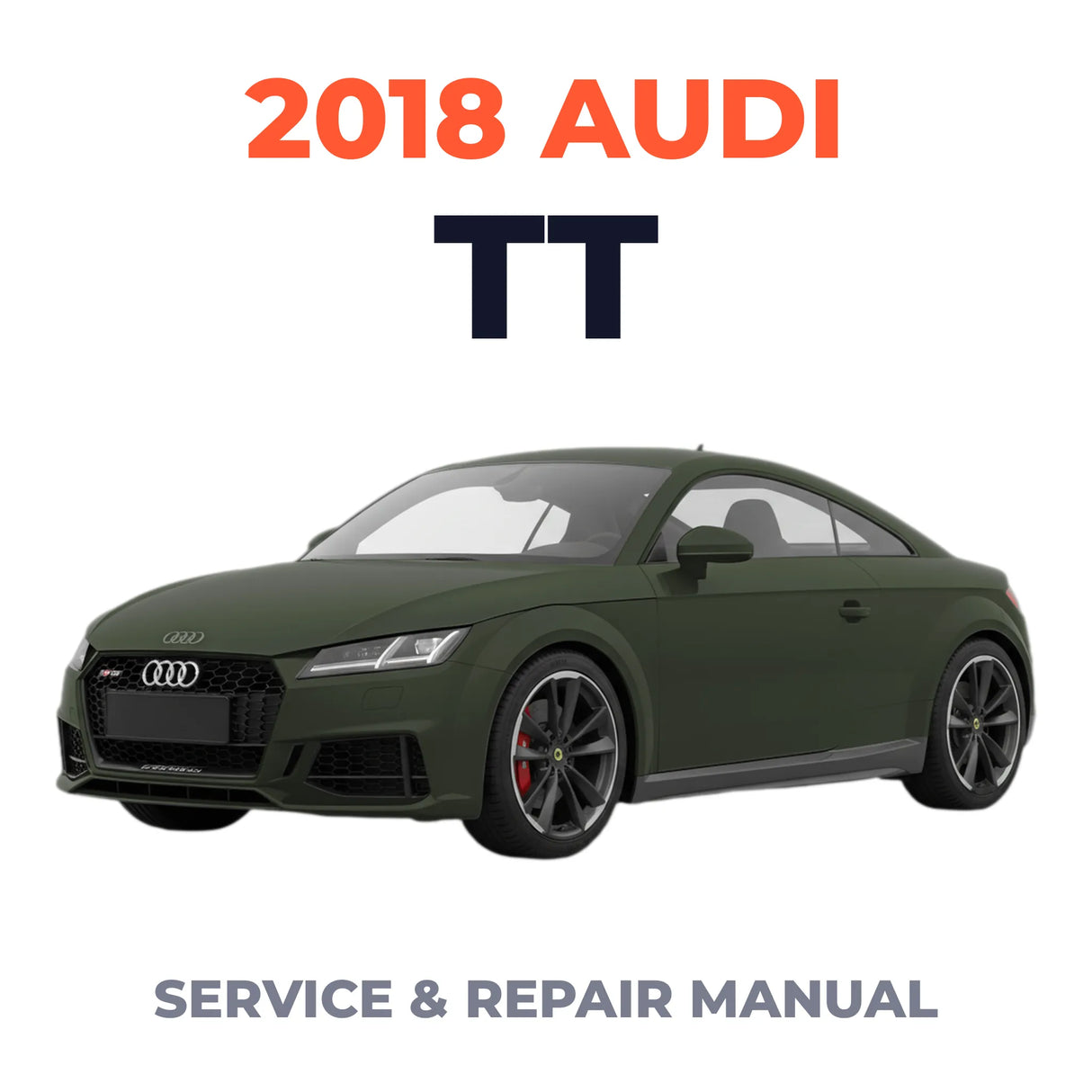 2018 Audi TT Service and Repair Manual