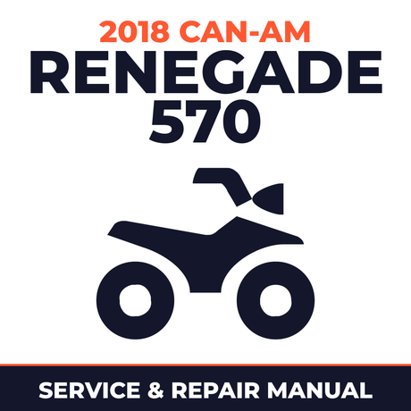 2018 Can-Am Renegade 570 Service and Repair Manual - ATV workshop manual cover