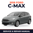 2018 Ford C-Max service and repair manual cover with vehicle photo