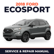 2018 Ford EcoSport service and repair manual cover with vehicle photo