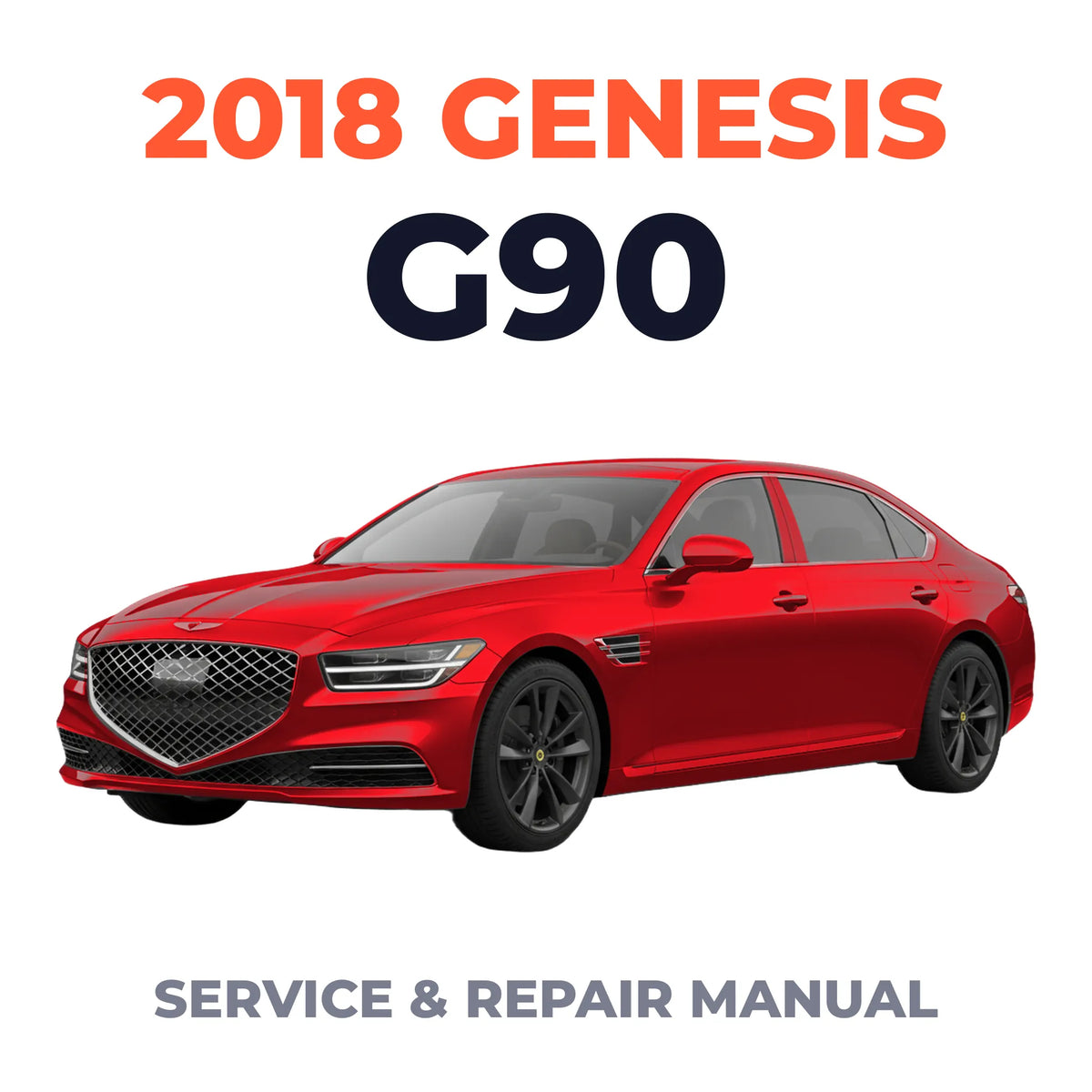 2018 Genesis G90 Service and Repair Manual