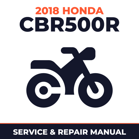 2018 Honda CBR500R Service and Repair Manual - motorcycle workshop manual cover