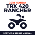2018 Honda TRX 420 Rancher Service and Repair Manual - ATV workshop manual cover