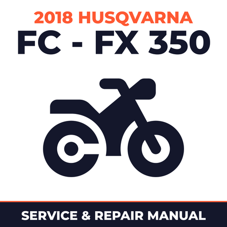 2018 Husqvarna FC - FX 350 Service and Repair Manual - motorcycle workshop manual cover