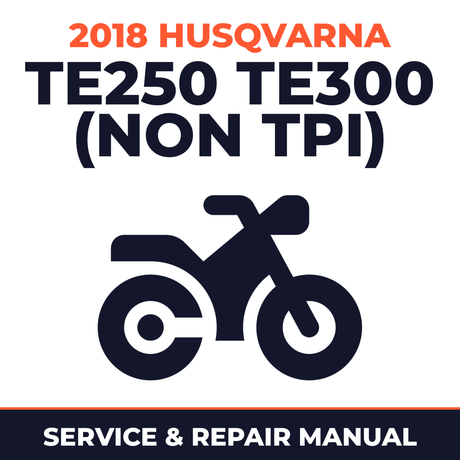 2018 Husqvarna TE250 TE300 (NON TPI) Service and Repair Manual - motorcycle workshop manual cover