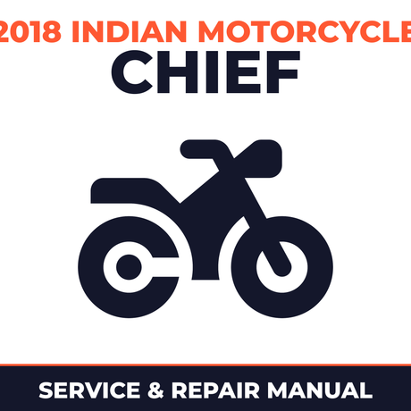 2018 Indian Motorcycle Chief Service and Repair Manual - motorcycle workshop manual cover