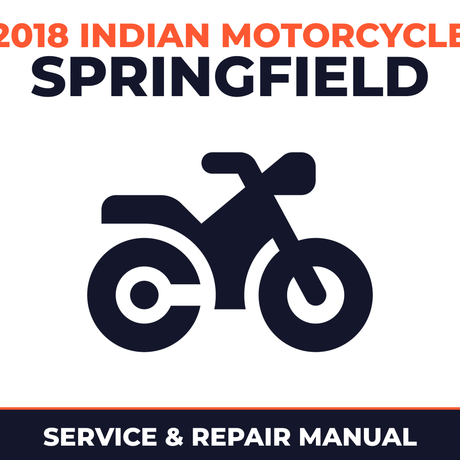 2018 Indian Motorcycle Springfield Service and Repair Manual - motorcycle workshop manual cover