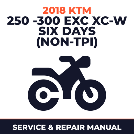 2018 KTM 250 -300 EXC XC-W Six Days (NON-TPI) Service and Repair Manual - motorcycle workshop manual cover
