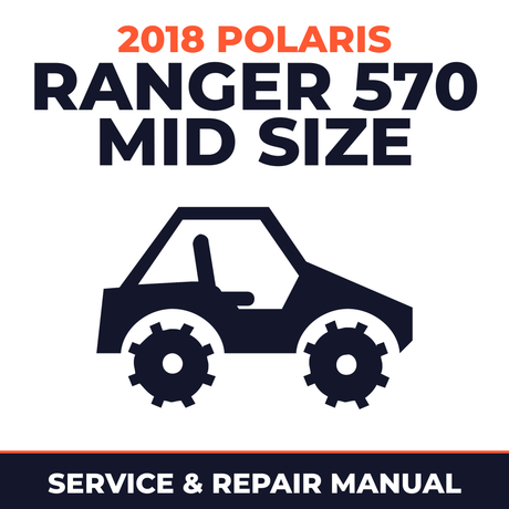 2018 Polaris Ranger 570 Mid Size Service and Repair Manual - side-by-side workshop manual cover