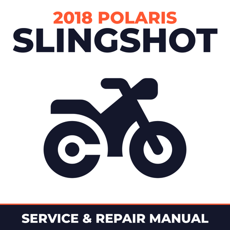 2018 Polaris Slingshot Service and Repair Manual - motorcycle workshop manual cover