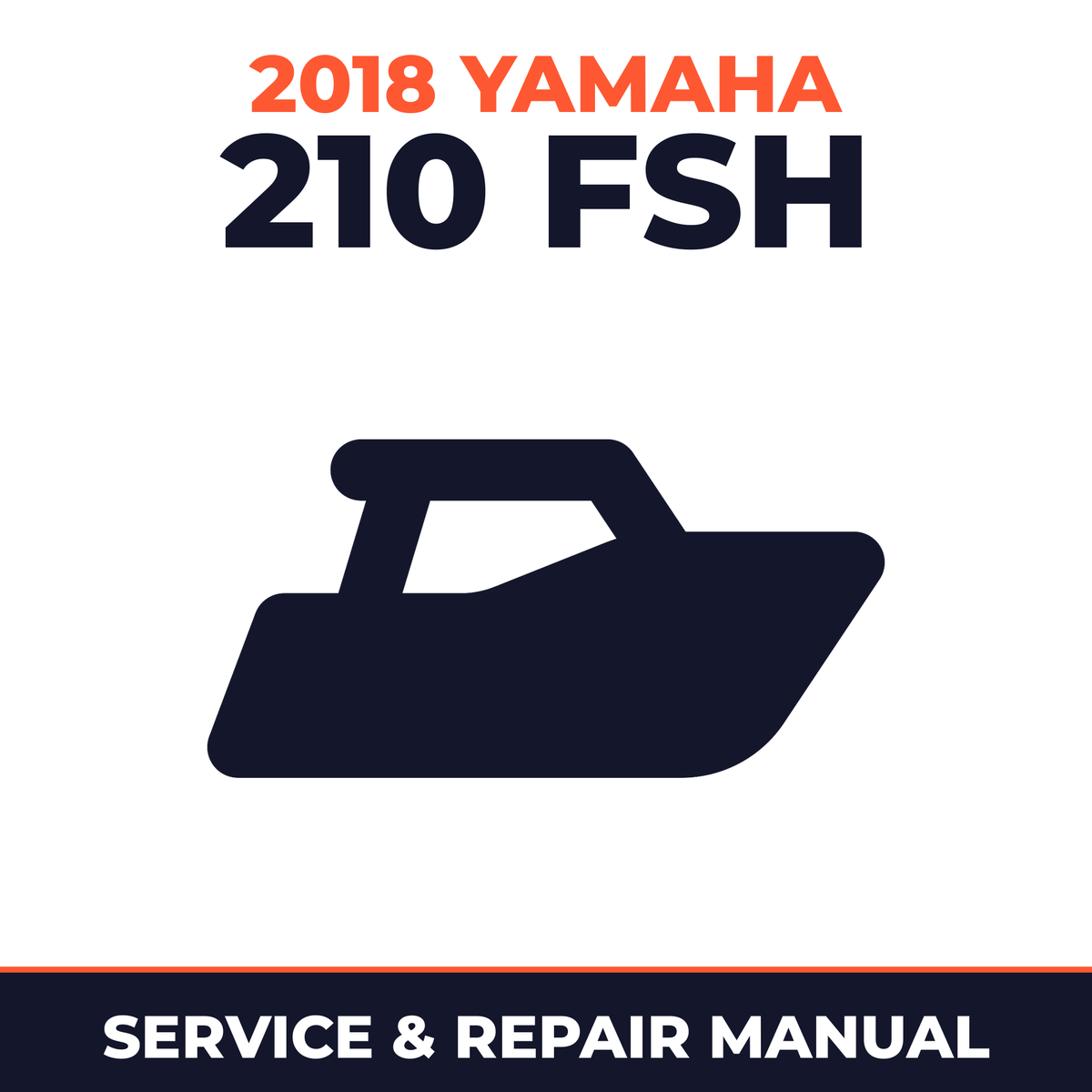 2018 Yamaha 210 FSH Service and Repair Manual - boat workshop manual cover