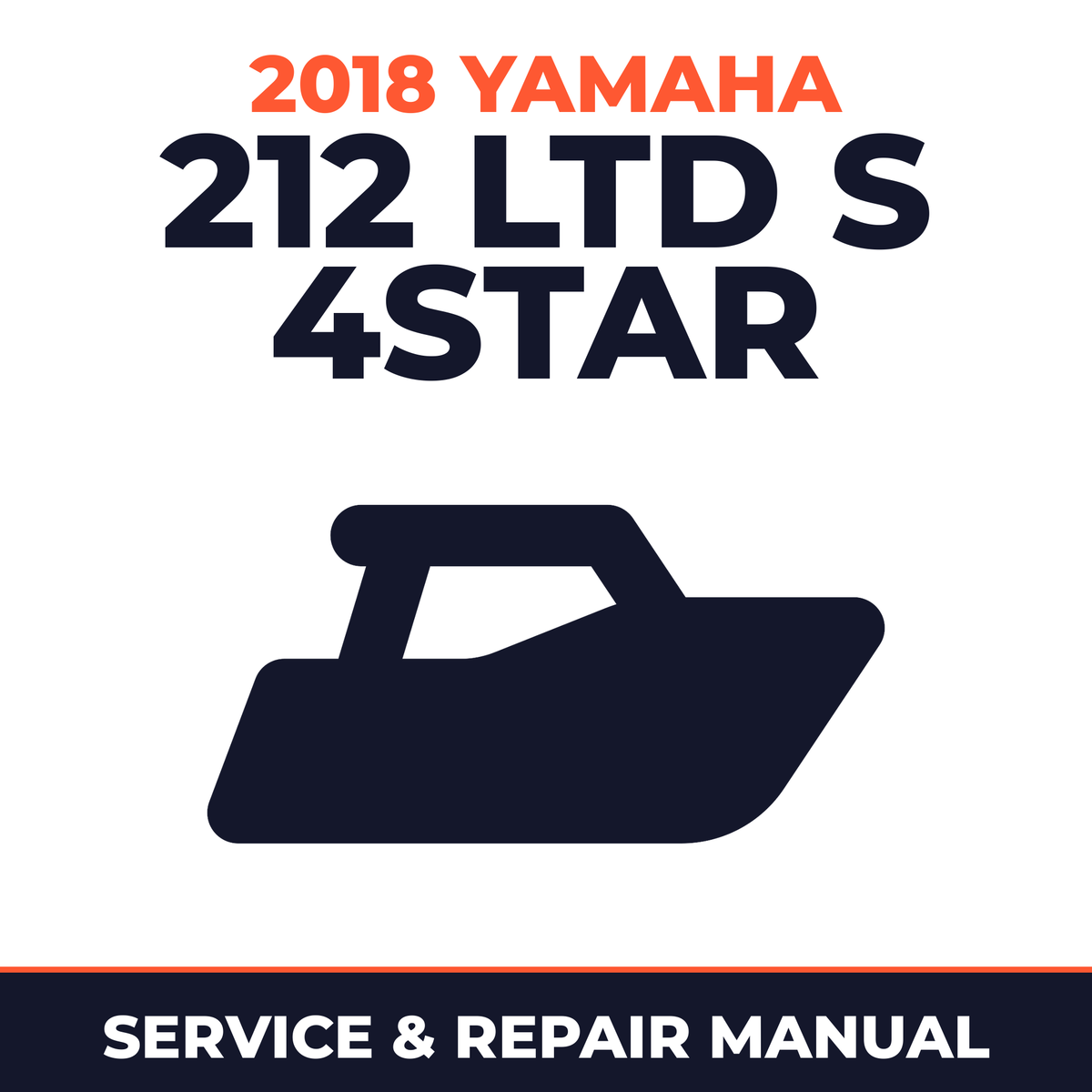 2018 Yamaha 212 LTD S 4STAR Service and Repair Manual - boat workshop manual cover