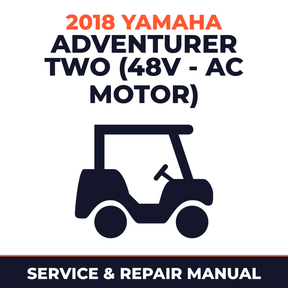 2018 Yamaha ADVENTURER TWO (48V - AC MOTOR) Service and Repair Manual - golf car workshop manual cover