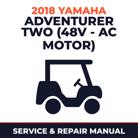 2018 Yamaha ADVENTURER TWO (48V - AC MOTOR) Service and Repair Manual - golf car workshop manual cover
