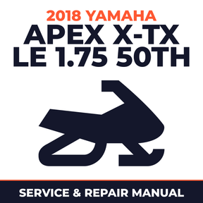 2018 Yamaha APEX X-TX LE 1.75 50TH Service and Repair Manual - snowmobile workshop manual cover