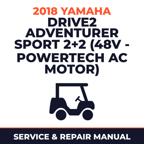 2018 Yamaha DRIVE2 ADVENTURER SPORT 2+2 (48V - POWERTECH AC MOTOR) Service and Repair Manual - golf car workshop manual cover