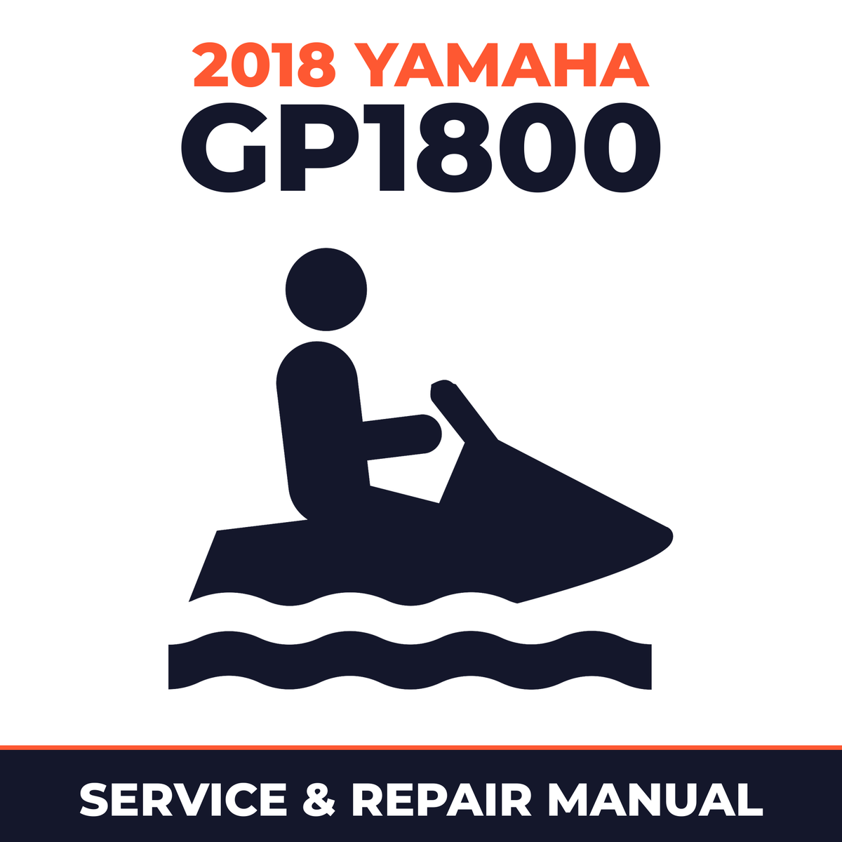 2018 Yamaha GP1800 Service and Repair Manual - personal watercraft workshop manual cover