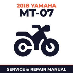 2018 Yamaha MT-07 Service and Repair Manual - motorcycle workshop manual cover