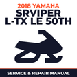 2018 Yamaha SRVIPER L-TX LE 50th Service and Repair Manual - snowmobile workshop manual cover