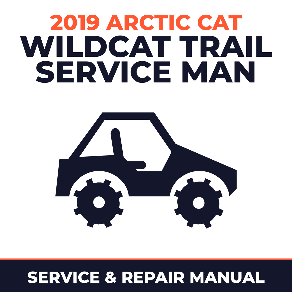 2019 Arctic Cat Wildcat Trail Service Man Service and Repair Manual - side-by-side workshop manual cover