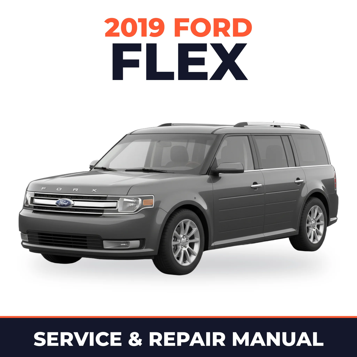 2019 Ford Flex service and repair manual cover with vehicle photo