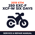2019 KTM 250 EXC-F XCF-W Six Days Service and Repair Manual - motorcycle workshop manual cover