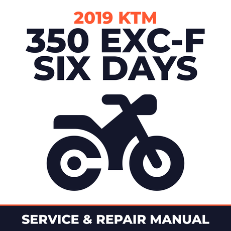 2019 KTM 350 EXC-F Six Days Service and Repair Manual - motorcycle workshop manual cover