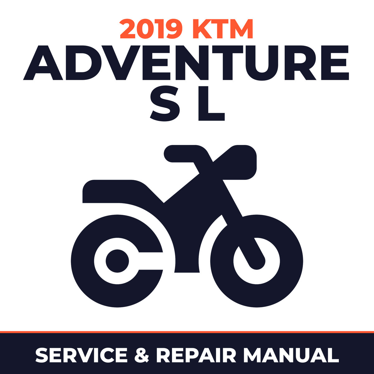 2019 KTM Adventure S L Service and Repair Manual - motorcycle workshop manual cover