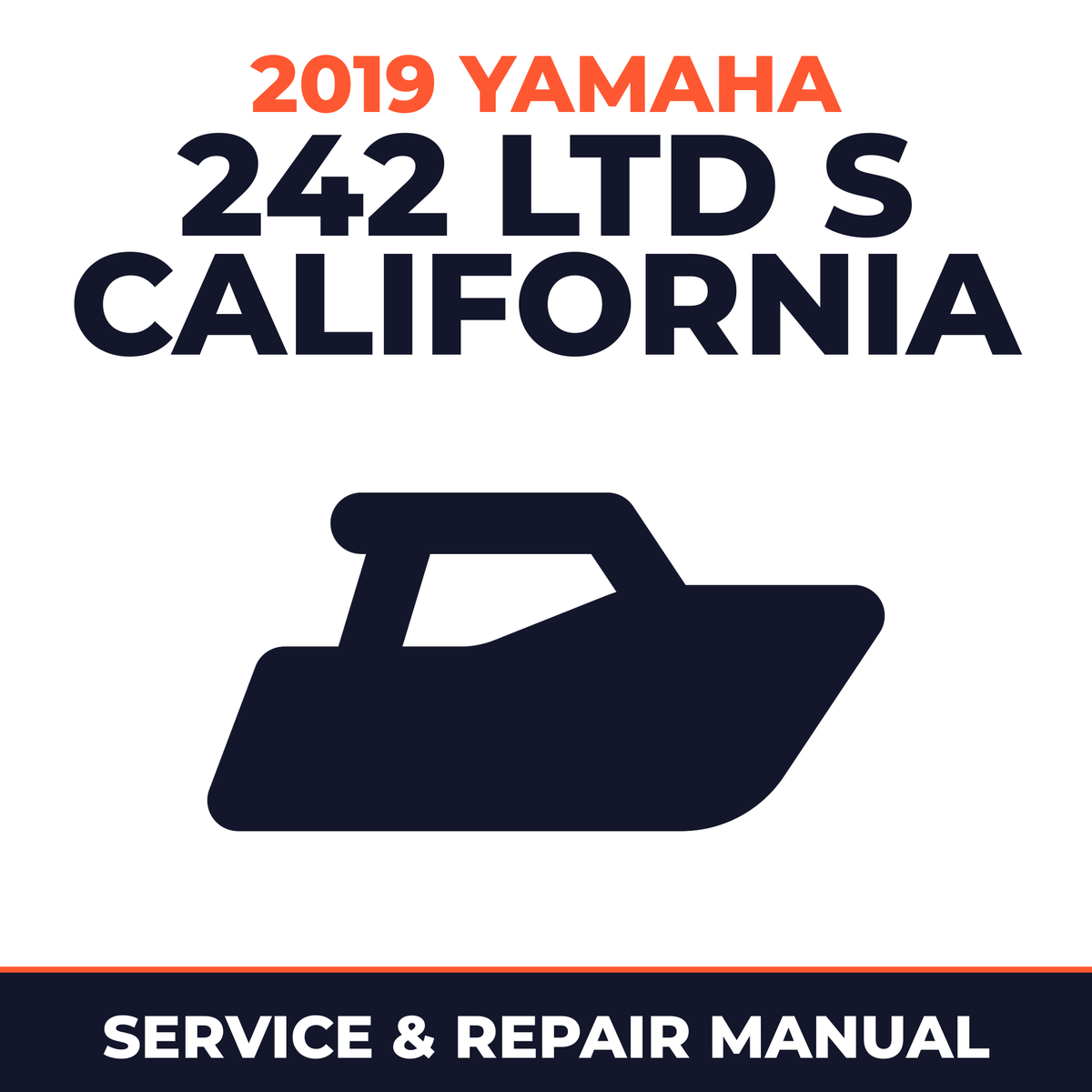 2019 Yamaha 242 LTD S CALIFORNIA Service and Repair Manual - boat workshop manual cover