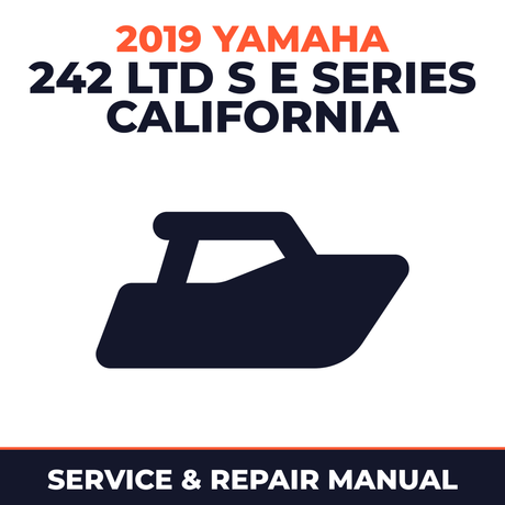 2019 Yamaha 242 LTD S E SERIES CALIFORNIA Service and Repair Manual - boat workshop manual cover