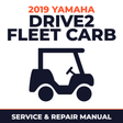 2019 Yamaha DRIVE2 FLEET CARB Service and Repair Manual - golf car workshop manual cover
