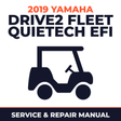 2019 Yamaha DRIVE2 FLEET QUIETECH EFI Service and Repair Manual - golf car workshop manual cover