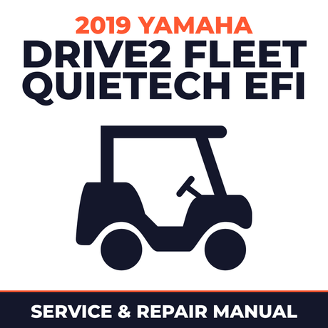 2019 Yamaha DRIVE2 FLEET QUIETECH EFI Service and Repair Manual - golf car workshop manual cover