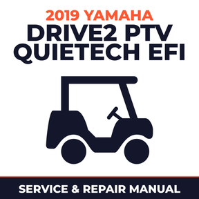 2019 Yamaha DRIVE2 PTV QUIETECH EFI Service and Repair Manual - golf car workshop manual cover