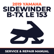 2019 Yamaha SIDEWINDER B-TX LE 153 Service and Repair Manual - snowmobile workshop manual cover