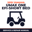 2019 Yamaha UMAX ONE EFI-SHORT BED Service and Repair Manual - golf car workshop manual cover