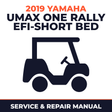2019 Yamaha UMAX ONE RALLY EFI-SHORT BED Service and Repair Manual - golf car workshop manual cover