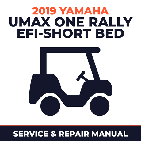 2019 Yamaha UMAX ONE RALLY EFI-SHORT BED Service and Repair Manual - golf car workshop manual cover
