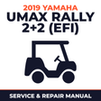 2019 Yamaha UMAX RALLY 2+2 (EFI) Service and Repair Manual - golf car workshop manual cover