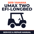 2019 Yamaha UMAX TWO EFI-LONGBED Service and Repair Manual - golf car workshop manual cover