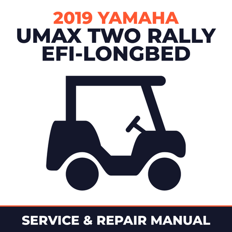 2019 Yamaha UMAX TWO RALLY EFI-LONGBED Service and Repair Manual - golf car workshop manual cover